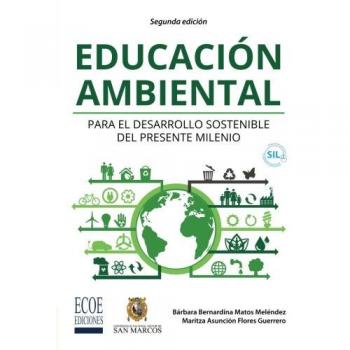 Educación ambiental: Para el desarrollo sostenible del presente milenio