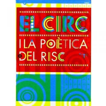 circ i la poètica del risc. Seminari internacional/El