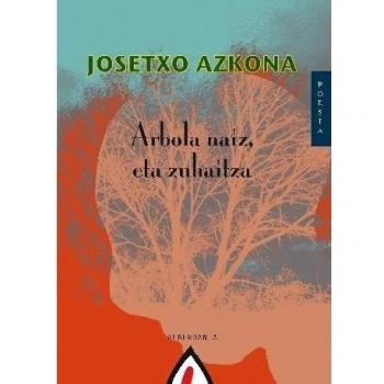Arbola naiz eta zuhaitza: 16