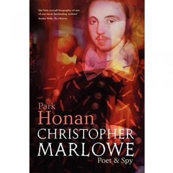 Christopher Marlowe: Poet and Spy (Paperback Edition)