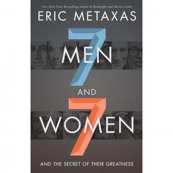 Seven Men and Seven Women: And the Secret of Their Greatness