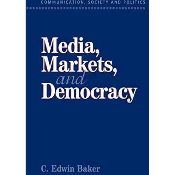 Media, Markets, and Democracy: Communication, Society, and Politics Analysis