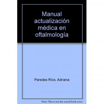 Manual Actualización Médica en Oftalmología. Colección Formación Continuada