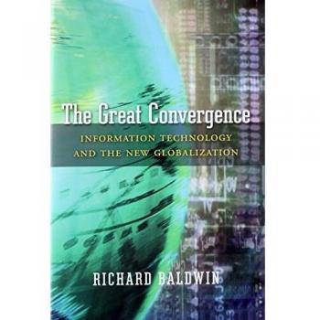 The Great Convergence: Information Technology and the New Globalization