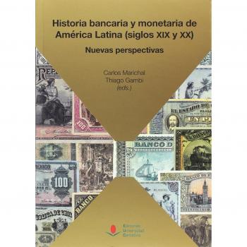 Historia bancaria y monetaria de América Latina