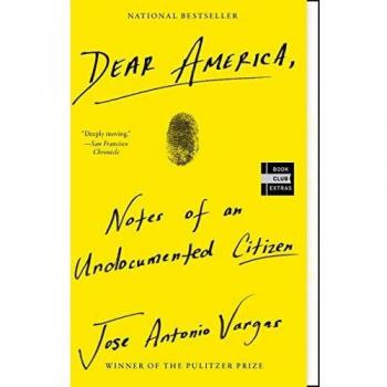 Dear America: Notes of an Undocumented Citizen