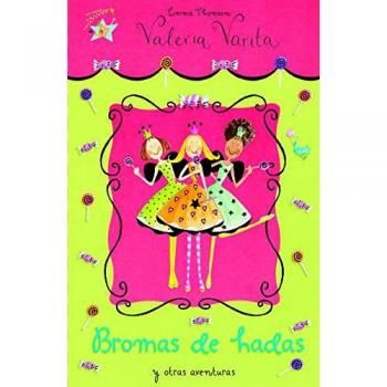 Bromas de hadas y otras aventuras