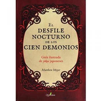 El desfile ilustrado de los 100 demonios: Guía ilustrada de yokai japoneses