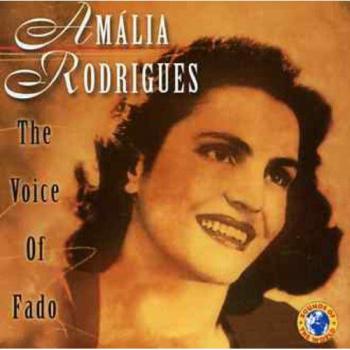The Voice of Fado - RODRIGUES, AMALIA