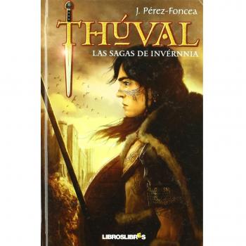 Thuval: Las sagas de Invérnnia - J. Perez-foncea