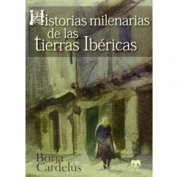 Historias Milenarias De Las Tierras Ibéricas
