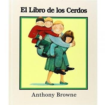 LIBRO DE LOS CERDOS-BROWNE - Anthony Browne
