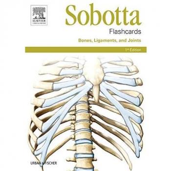 Sobotta Flashcards Bones, Ligaments, and Joints: Bones, Ligaments, and Joints, 1e