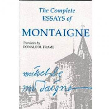 The Complete Essays of Montaigne