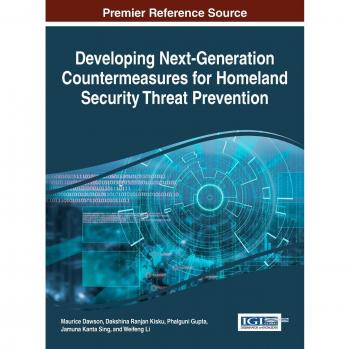 Desarrollo de Contramedidas de Nueva Generación para la Prevención de Amenazas a la Seguridad Nacional (Avances en Seguridad Informática, Privacidad y Ética)