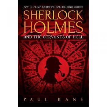 Sherlock Holmes and the Servants of Hell
