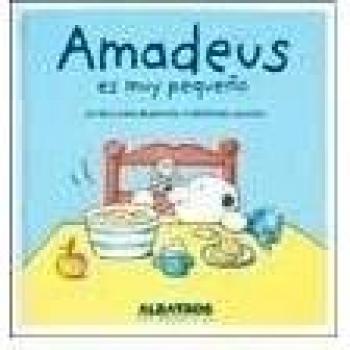 Amadeus es Muy Pequeno/ Amadeus feels so little: Un libro para Desarrollar Habilidades Sociales