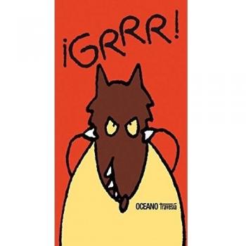 ¡Grrrr!: ¡Cuidado! ¡El verdadero lobo no está lejos!