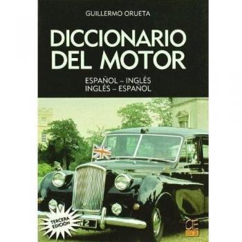 DIC.DEL MOTOR 3ª ED ESPAÑOL INGLES INGLES ESPAÑOL
