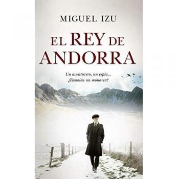 El Rey de Andorra - IZU, MIGUEL