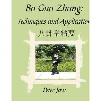 Libro de Técnicas y Aplicaciones de Ba Gua Zhang en Tapa Blanda