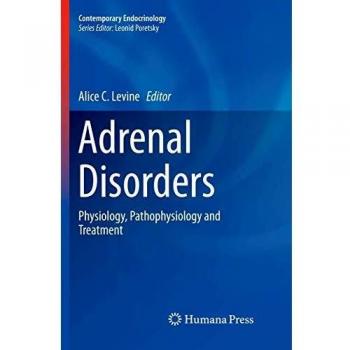 Adrenal Disorders: Physiology, Pathophysiology and Treatment