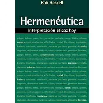Hermenéutica. Interpretación eficaz hoy: Interpretacion Eficaz Hoy = Hermeneutics