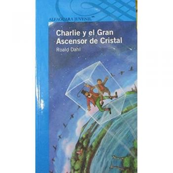CHARLIE Y EL GRAN ASCENSOR DE CRISTAL
