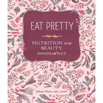 Eat Pretty: Beauty Nutrition Guide for Radiant Health and Wellness