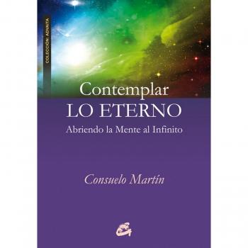 Contemplar lo eterno: Abriendo la mente al Infinito
