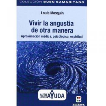 Vivir La Angustia De Otra manera