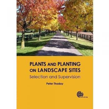 Plants and Planting on Landscape Sites: Selection and Supervision