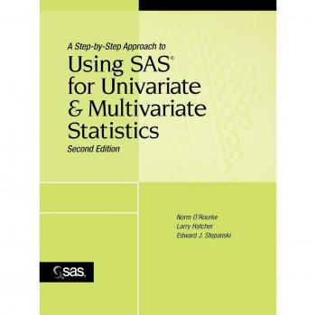Guía Práctica para el Uso de SAS en Estadísticas Univariantes y Multivariantes, 2ª Edición, Norm O'Rourke