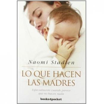 Lo que hacen las madres