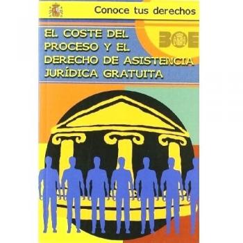 El coste del proceso y el derecho de asistencia jurídica gratuita: 11