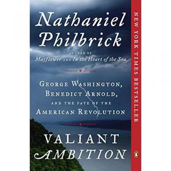 Valiant Ambition George Washington, Benedict Arnold, and the Fate of the American Revolution: 2