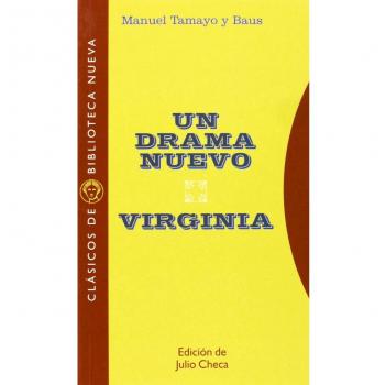 Un Drama Nuevo. Virginia: 25 - TAMAYO Y BAUS, MANUEL