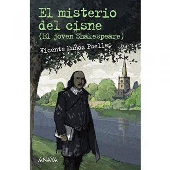 El misterio del cisne: El joven Shakespeare - Vicente Muñoz Puelles