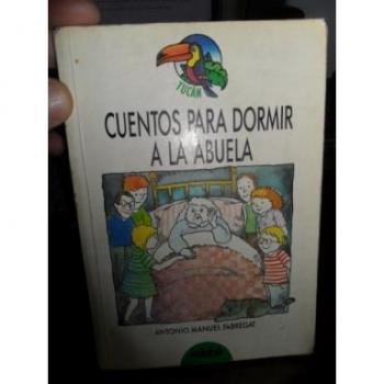 CUENTOS PARA DORMIR A LA ABUELA TUCAN