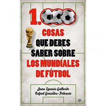 1.000 cosas que debes saber sobre los mundiales
