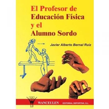 El Profesor De Educacion Fisica Y El Alumno Sordo
