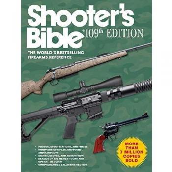 Shooter's Bible, 109th Edition: The World's Bestselling Firearms Reference