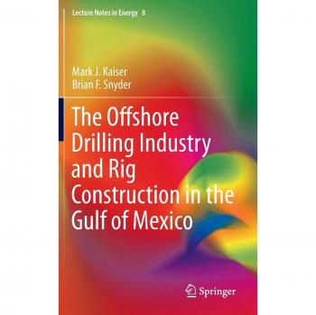 Offshore Drilling and Rig Construction in the Gulf of Mexico: Comprehensive Lecture Notes