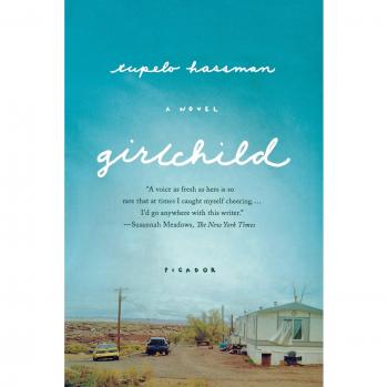 Girlchild: A Coming-of-Age Novel by Tupelo Hassman