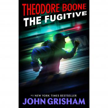Theodore Boone Complete Collection: 6-Book Box Set with The Fugitive