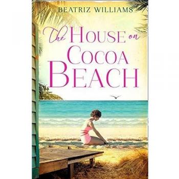 La Casa en Playa Cocoa - Novela de Beatriz Williams