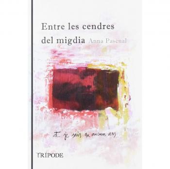 Entre les cendres del migdia