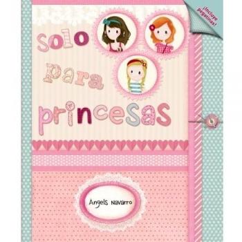 Solo para princesas - àngels Navarro I Simón