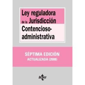 Ley reguladora de la jurisdiccion contencioso-administrativa