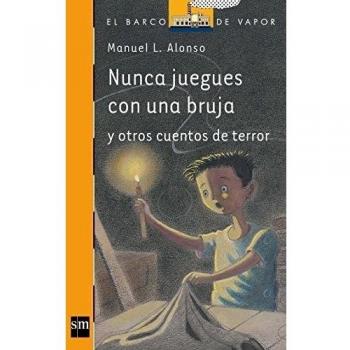 Nunca juegues con una bruja: 200 - Manuel L Alonso